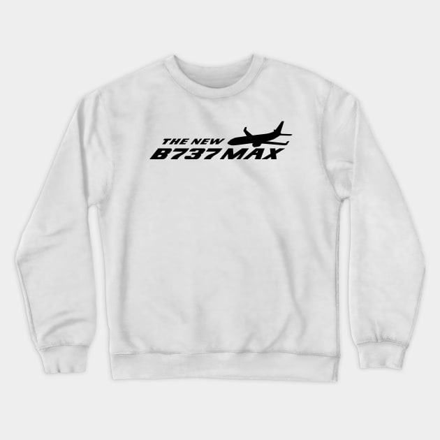 THE NEW B737 MAX Crewneck Sweatshirt by Joshua Designs